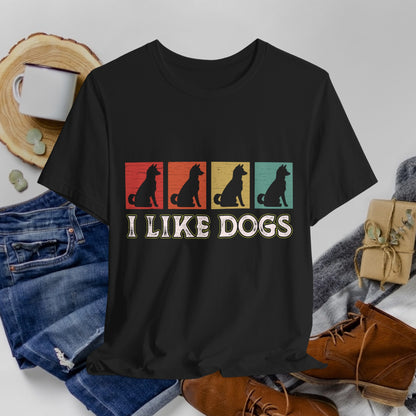 61 - I Like Dogs - T-shirt