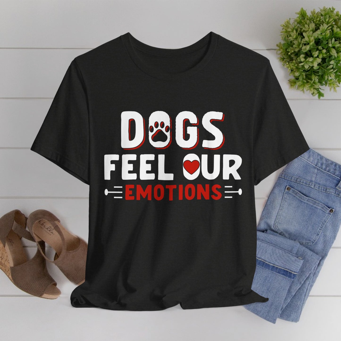 48 - Dogs Feel Emotions - T-shirt