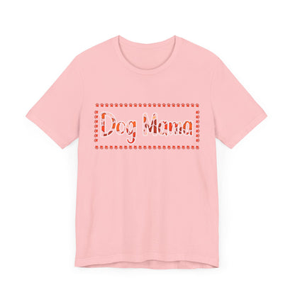 92 - Dog Mama - T-shirt