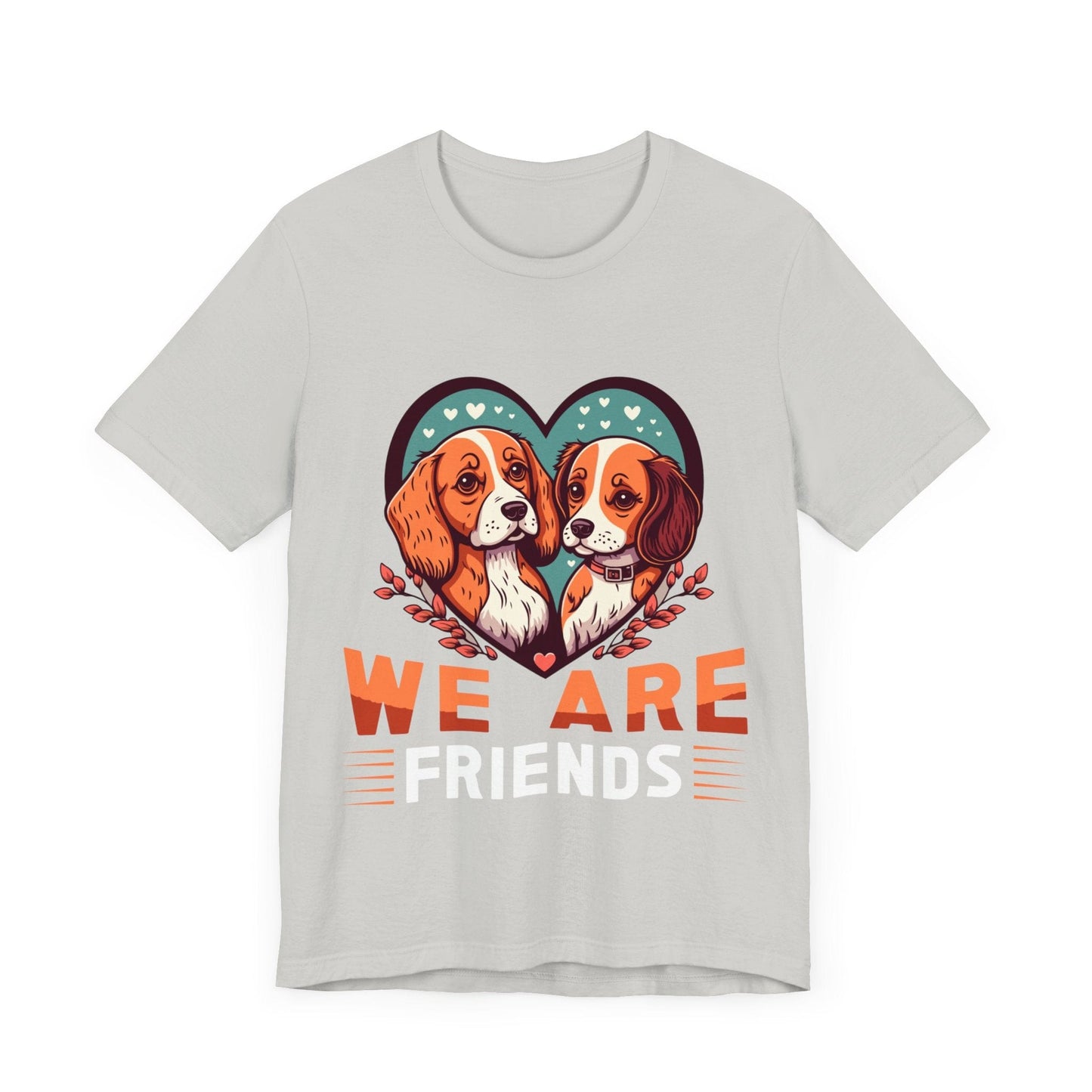 110 - We Are Friends - T-shirt