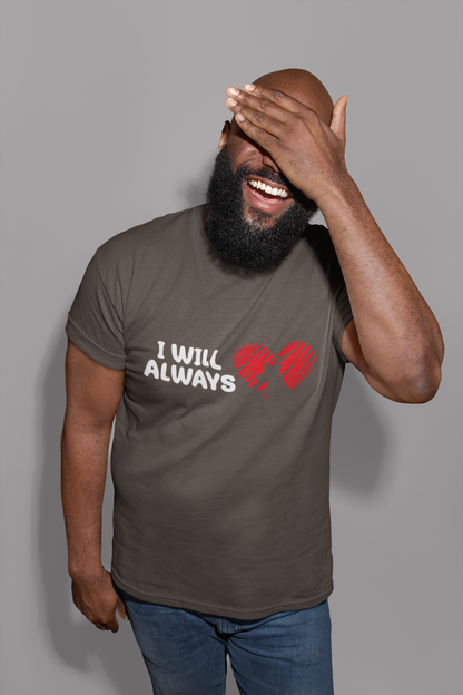 218 - Always Love Dogs - T-shirt