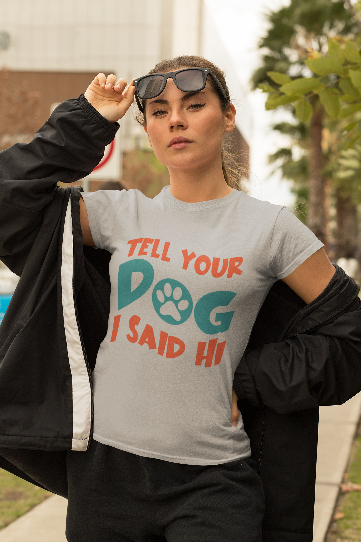 203 - Tell Your Dog - T-shirt