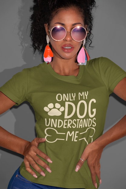 215 - Only My Dog - T-shirt