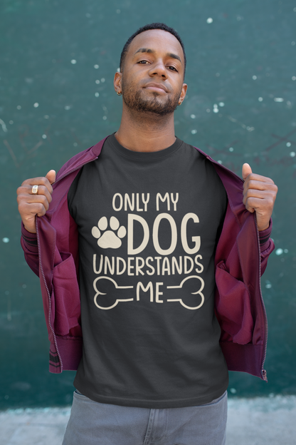 215 - Only My Dog - T-shirt