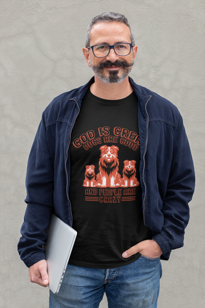 243 - Dogs Are Good - T-shirt